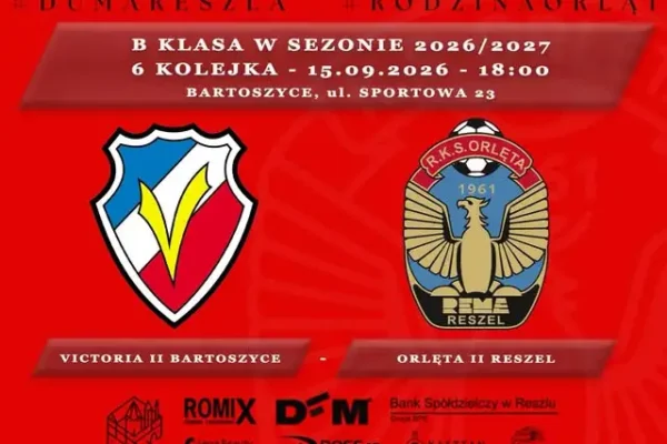 Rezerwy Orląt Reszel zagrają w Bartoszycach z Victorią II