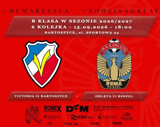 Rezerwy Orląt Reszel zagrają w Bartoszycach z Victorią II
