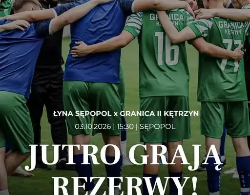 Granica II Kętrzyn zmierzy się z niepokonanym liderem w Sępopolu
