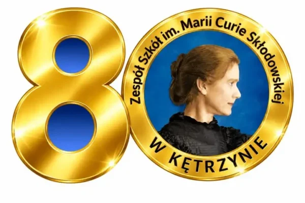 80-lecie Zespołu Szkół im. Marii Curie-Skłodowskiej w Kętrzynie – szkoła szuka swoich absolwentów