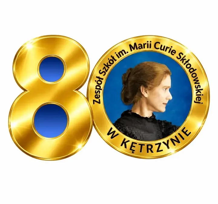 80-lecie Zespołu Szkół im. Marii Curie-Skłodowskiej w Kętrzynie – szkoła szuka swoich absolwentów