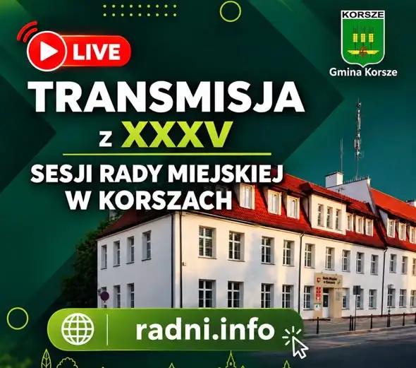 XXXV sesja Rady Miejskiej w Korszach – transmisja na żywo