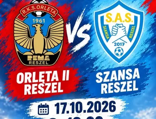 Derby w Reszlu: miejscowa drużyna zmierzy się z Orlętami Reszel II