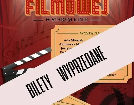 Kętrzyn: Koncert Muzyki Filmowej „W starym kinie” – bilety wyprzedane, będzie drugi termin?